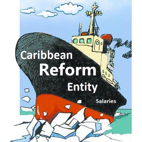 Caribbean Reform Entity salaries